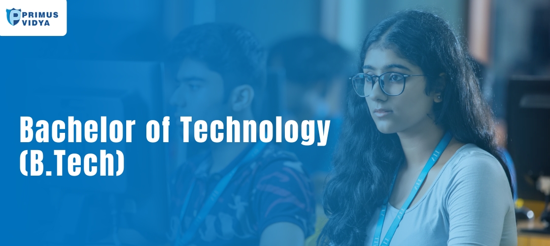 Bachelor of Technology (B.Tech)