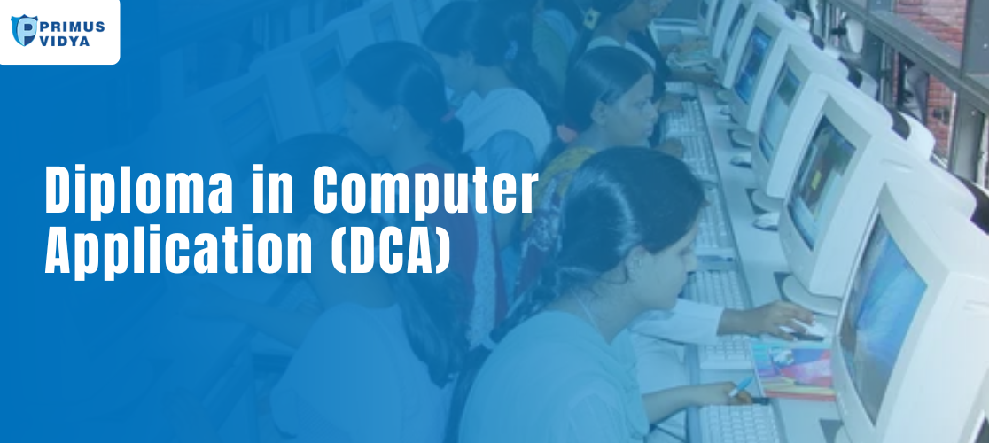 Diploma in Computer Application (DCA)